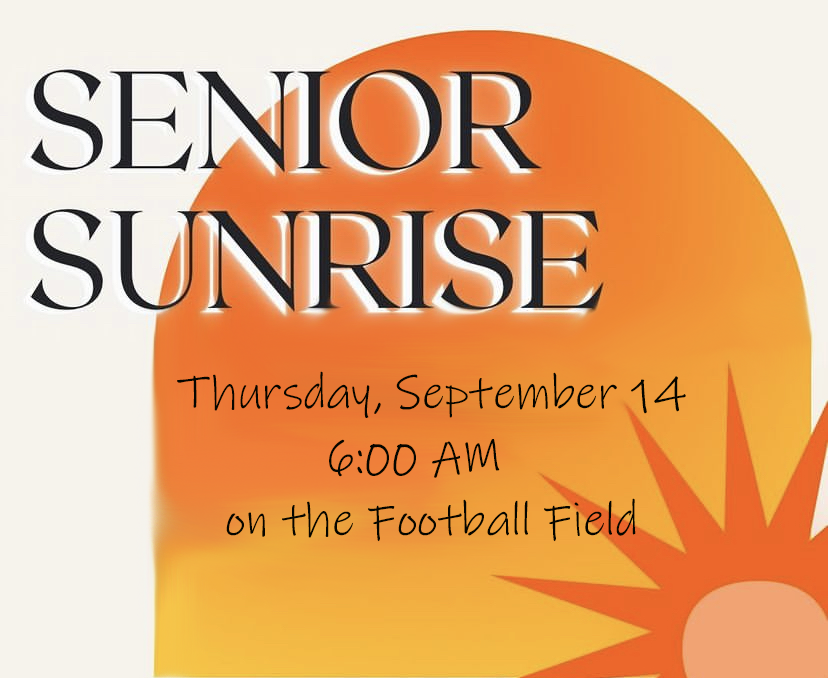 Senior Sunrise  Thursday, September 14, 6:00 AM on the football field