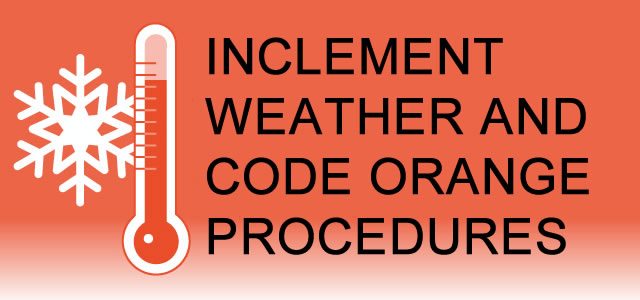 Inclement Weather and Code Orange Procedures